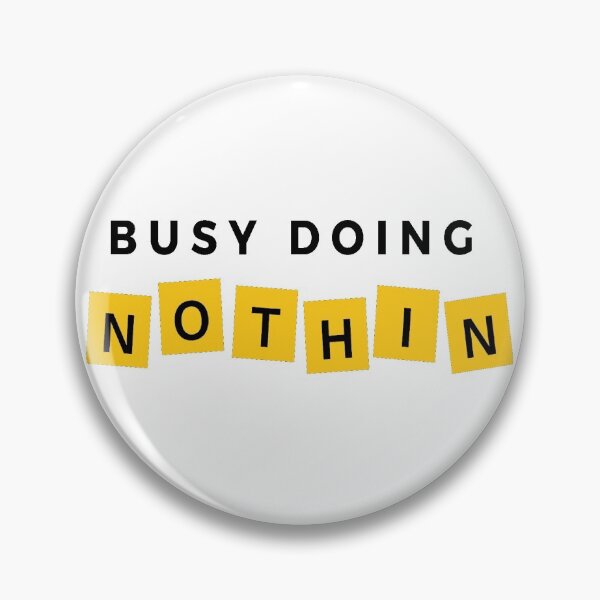 Item preview, Busy Doing Nothing designed and sold by Crimson-Spell.