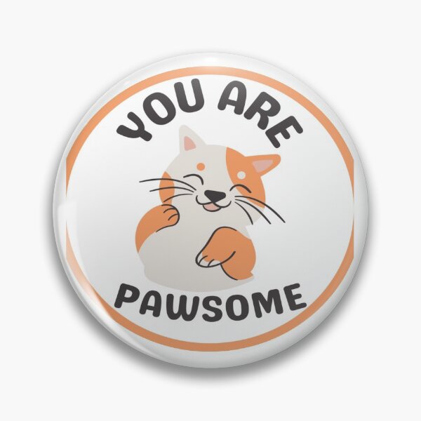 Item preview, You Are Pawsome designed and sold by brooklyntowner.