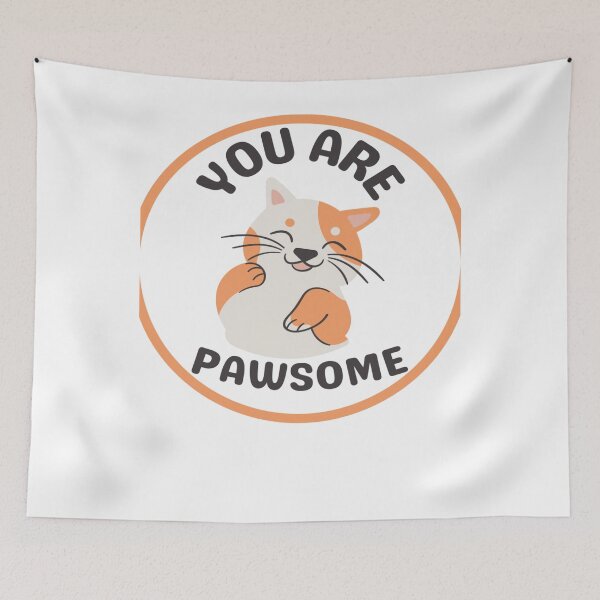 Item preview, You Are Pawsome designed and sold by brooklyntowner.