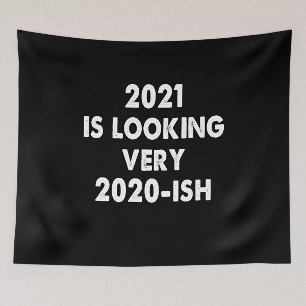Item preview, 2021 is looking very 2020-ish designed and sold by Niishouseca.