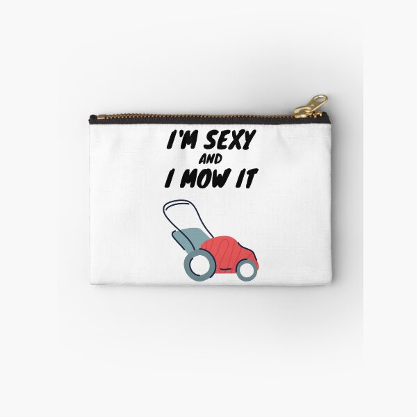 Item preview, I'm Sexy and I Mow It designed and sold by LTTRBX.
