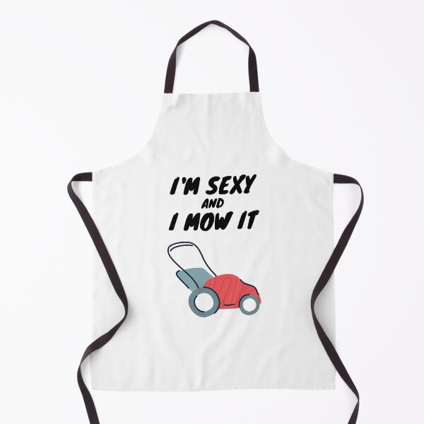 Item preview, I'm Sexy and I Mow It designed and sold by LTTRBX.