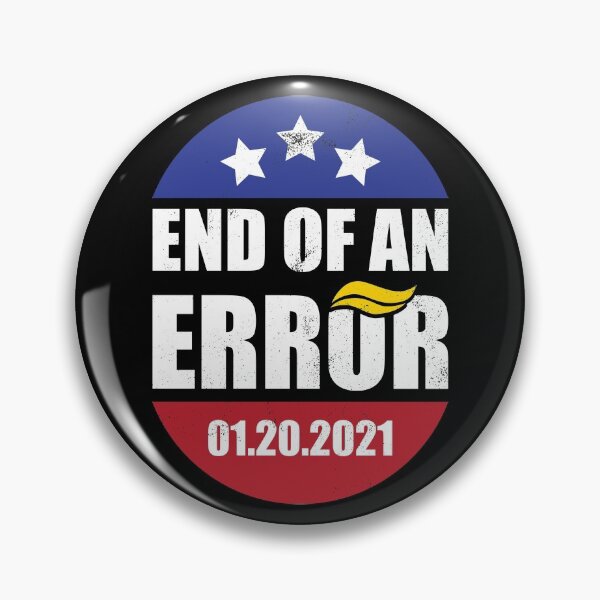 Item preview, End of an Error. Biden Harris Inauguration designed and sold by DzineMon.