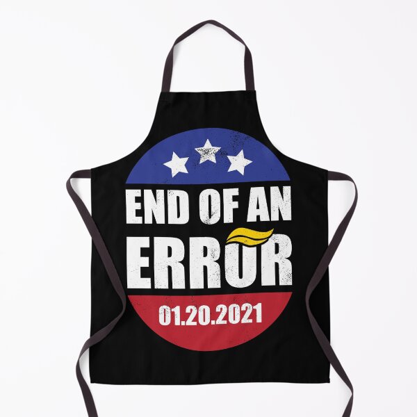 Item preview, End of an Error. Biden Harris Inauguration designed and sold by DzineMon.
