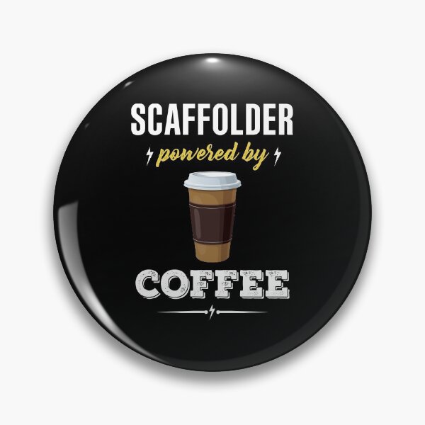 Item preview, Scaffolder powered by coffee designed and sold by Purely Creative.