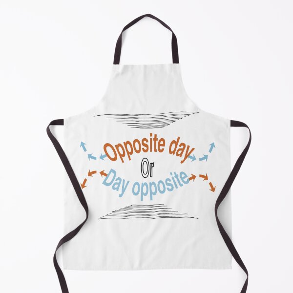 Item preview, Opposite day or Day opposite you decide gift designed and sold by vector-pro.