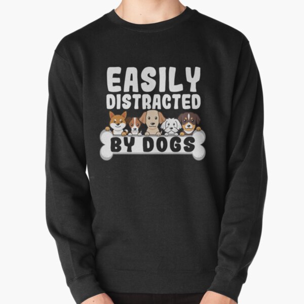 Item preview, Easily distracted by Dogs funny dog cute puppies  designed and sold by uystin301.
