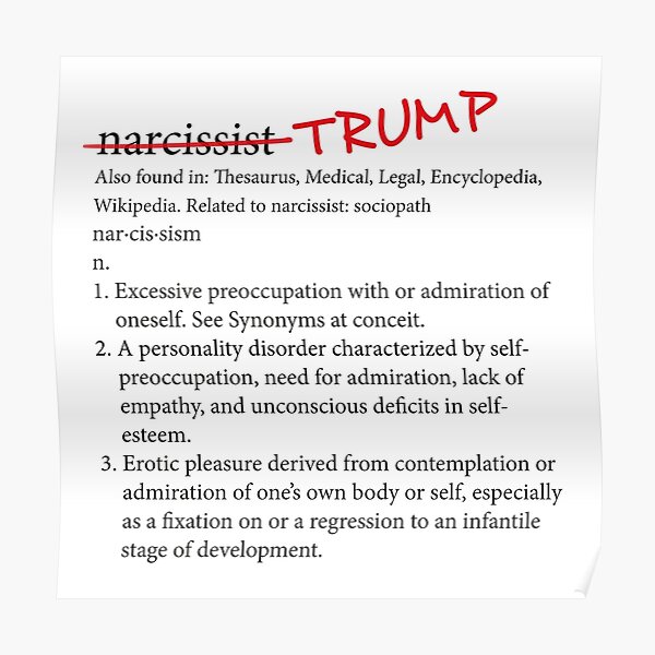 Donald Trump - Narcissist Poster