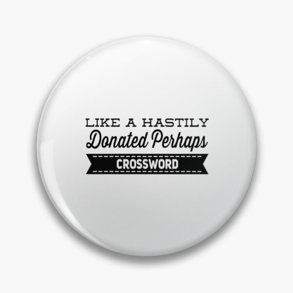 Item preview, Like A Hastily Donned Perhaps Crossword designed and sold by Artistive.