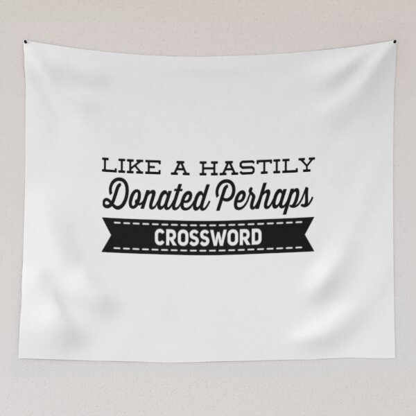 Item preview, Like A Hastily Donned Perhaps Crossword designed and sold by Artistive.