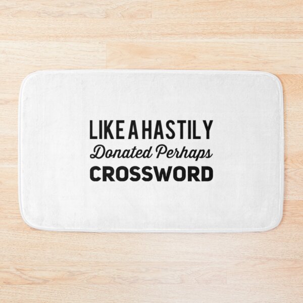Item preview, Like A Hastily Donned Perhaps Crossword designed and sold by Artistive.