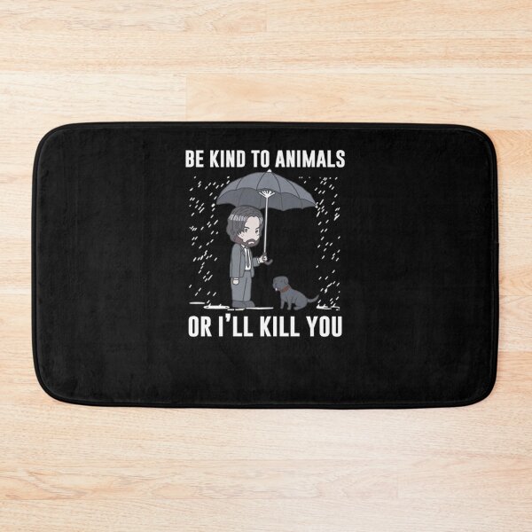 Item preview, Be Kind To Animals Or I'll Kill You designed and sold by uystin301.