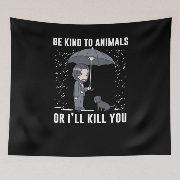 Item preview, Be Kind To Animals Or I'll Kill You designed and sold by uystin301.
