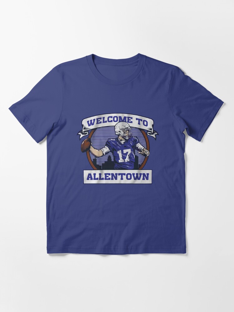 Welcome to allen town for Buffalo Bills fans shirt - Guineashirt Premium ™  LLC