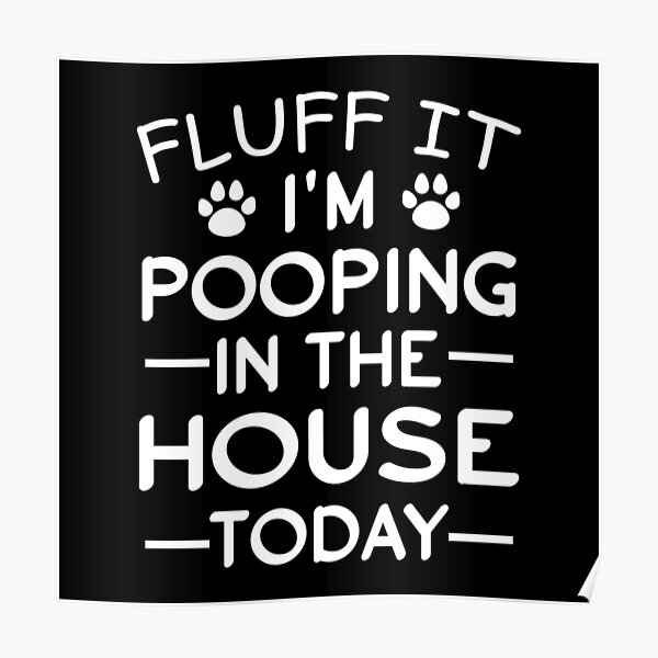 Dog Poop Posters Redbubble