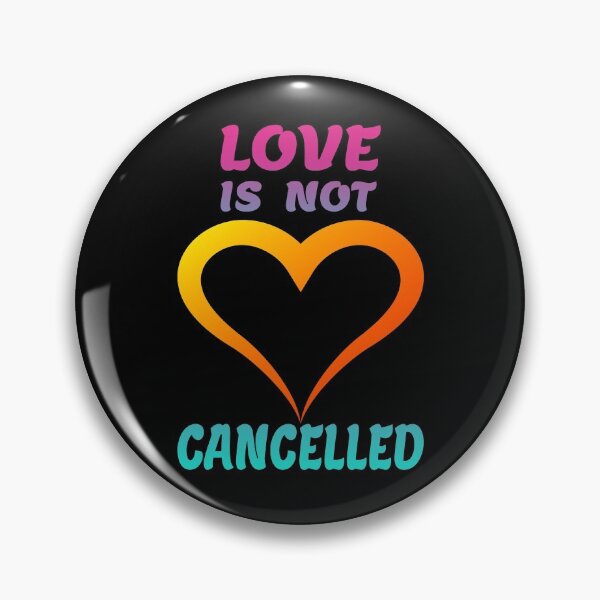 Item preview, Love is not canceled gift valentine's day heart love partner designed and sold by GOOD-TIME.