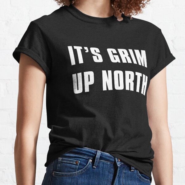 its grim up north t shirt