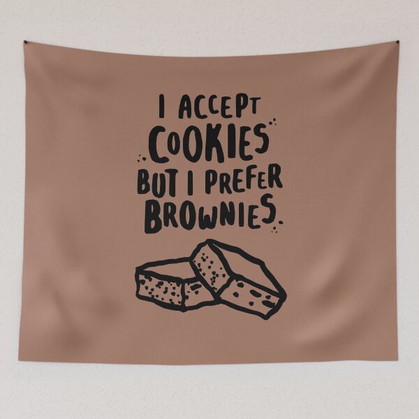 Item preview, I Accept Cookies But I Prefer Brownies for Brownie Lovers designed and sold by lemontee.