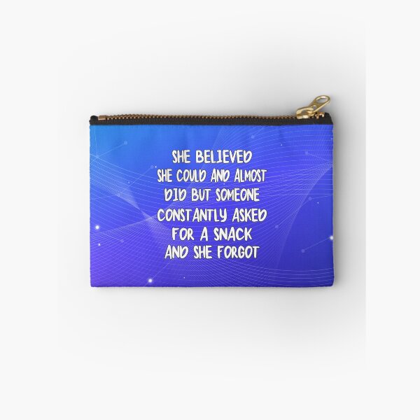 Item preview, She Believed She Could But Her Kid Wanted A Snack designed and sold by designdroplet.