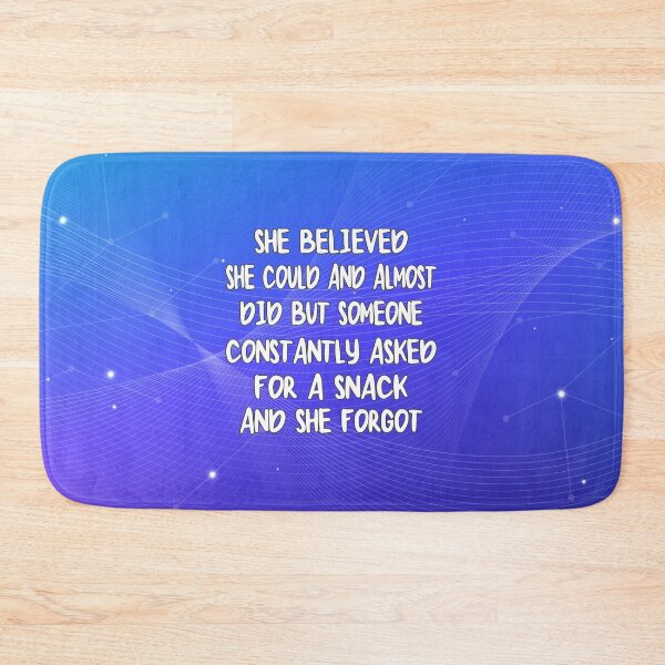 Item preview, She Believed She Could But Her Kid Wanted A Snack designed and sold by designdroplet.