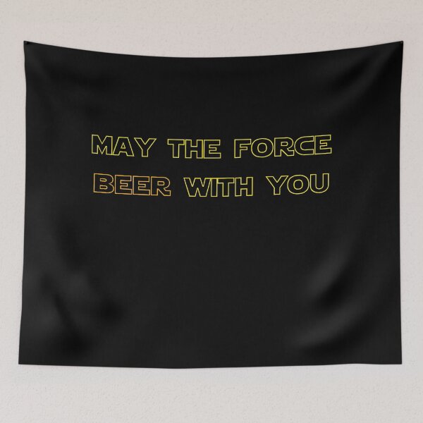 Item preview, May the force beer with you designed and sold by Byfab.