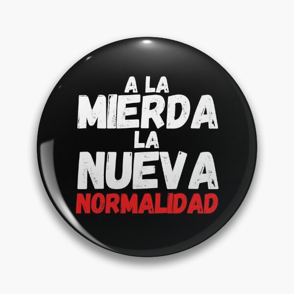 Item preview, a la mierda la nueva normalidad  designed and sold by mikoala50.