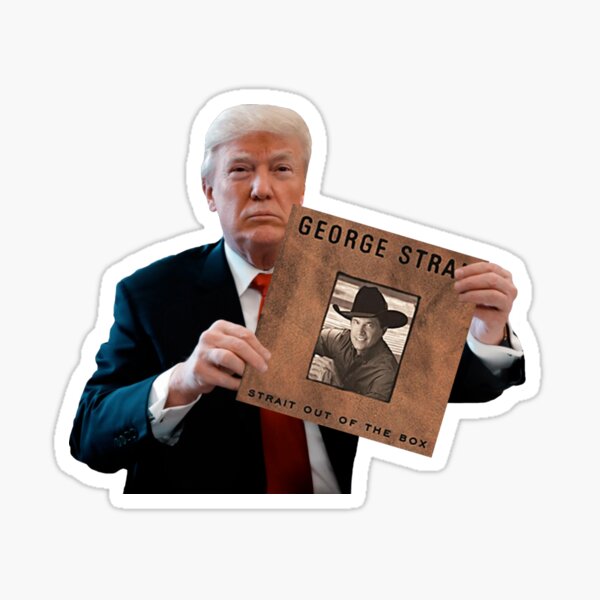 Trump & George Strait Sticker