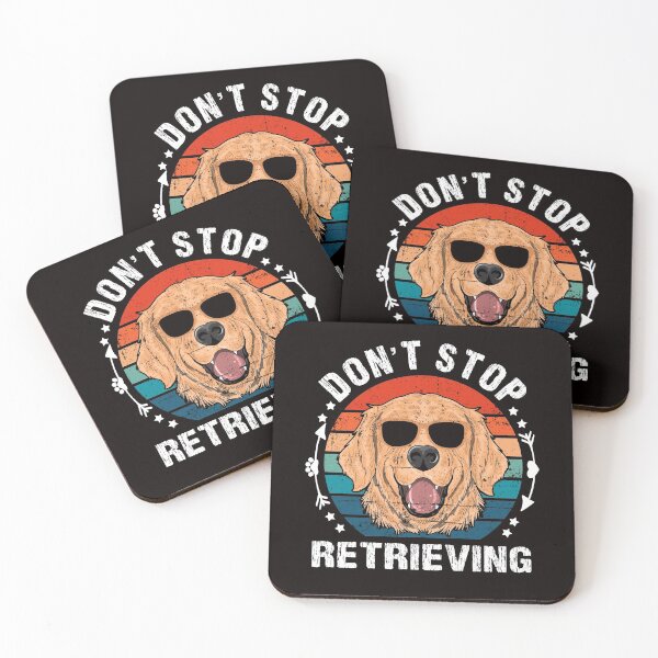 Item preview, Don't stop retrieving golden retriever lover  designed and sold by Majesticoo.