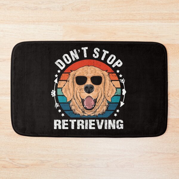Item preview, Don't stop retrieving golden retriever lover  designed and sold by Majesticoo.