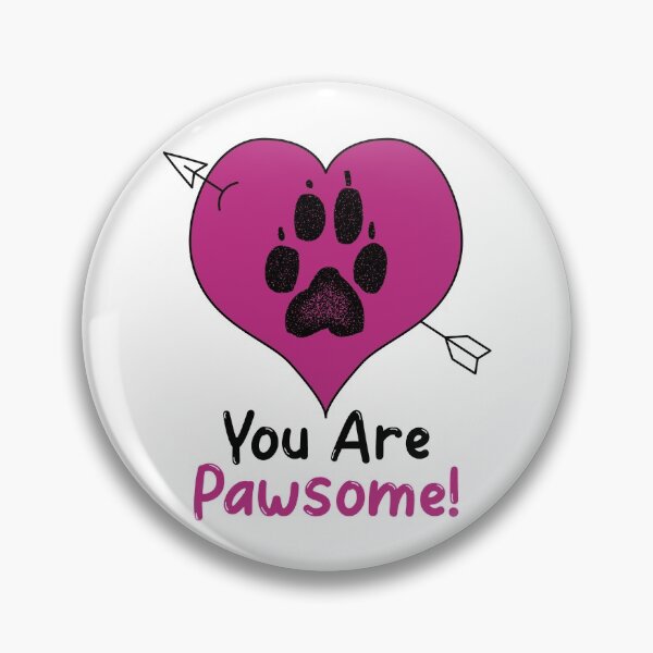 Item preview, You are Pawsome designed and sold by HolidayTees.