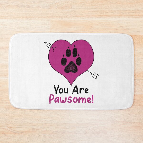 Item preview, You are Pawsome designed and sold by HolidayTees.