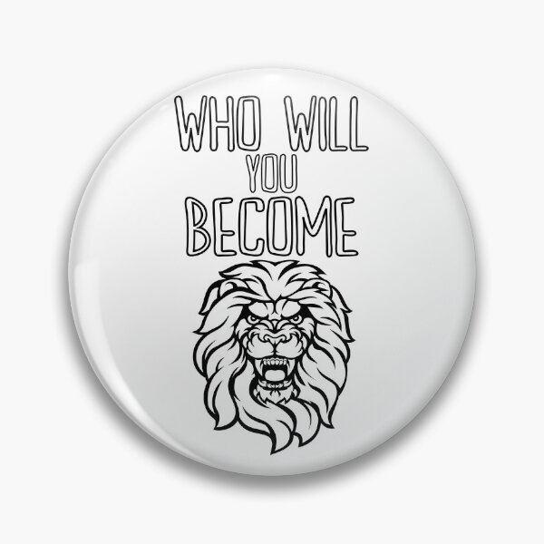 Item preview, Who Will You Become - lion designed and sold by RIVEofficial.