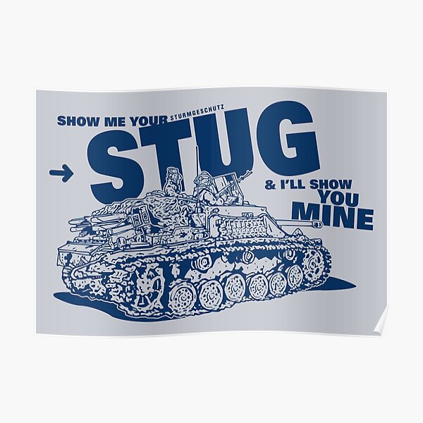 Show me your STUG! Poster