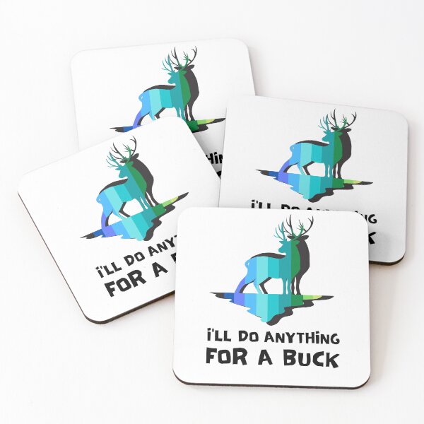 Item preview, I'll do anything for a buck  designed and sold by ReichBourne.