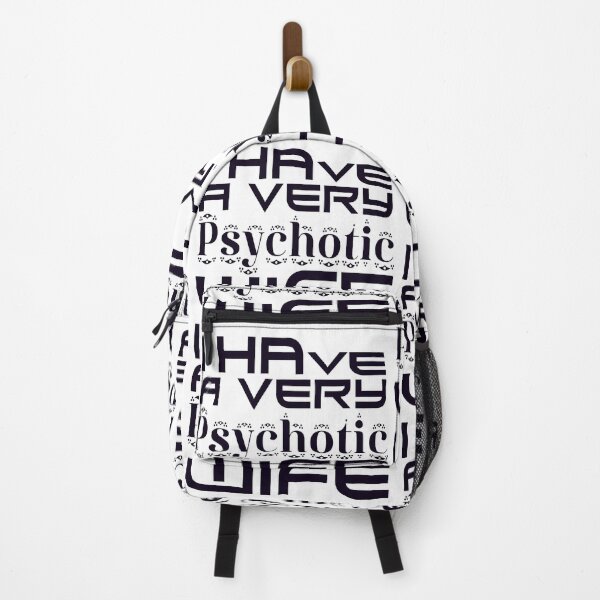 Item preview, I HAVE A VERY PSYCHOTIC WIFE designed and sold by Ralek.
