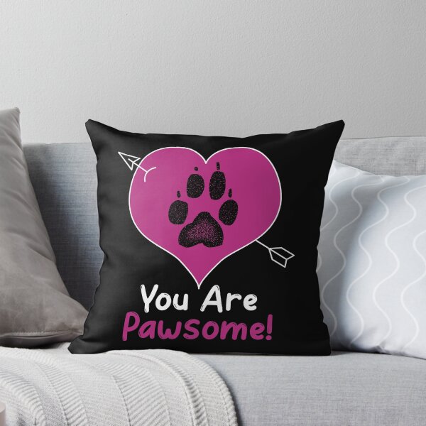 Item preview, You are Pawsome designed and sold by HolidayTees.