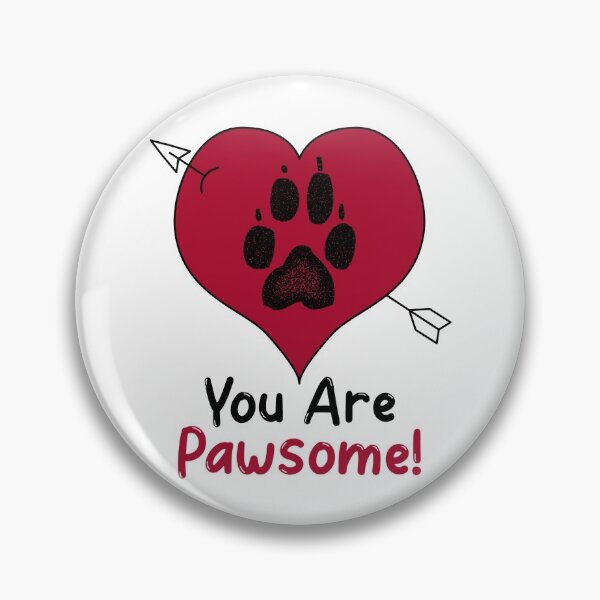 Item preview, You are Pawsome designed and sold by HolidayTees.