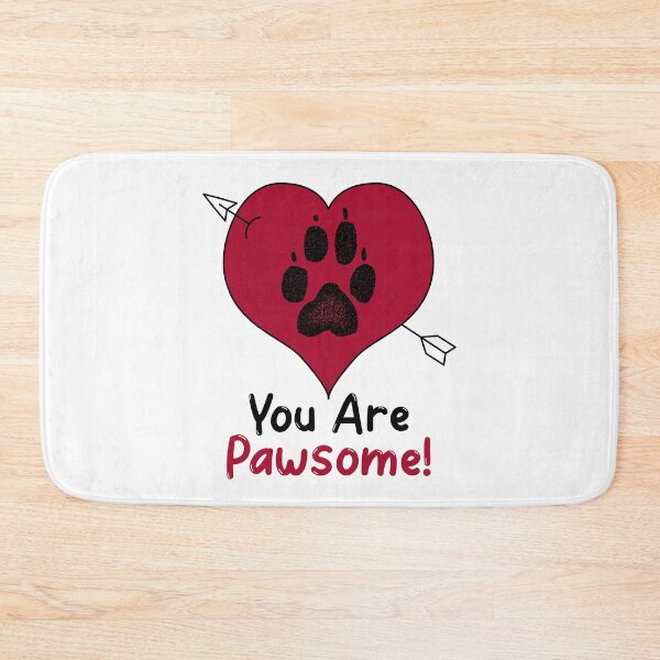 Item preview, You are Pawsome designed and sold by HolidayTees.