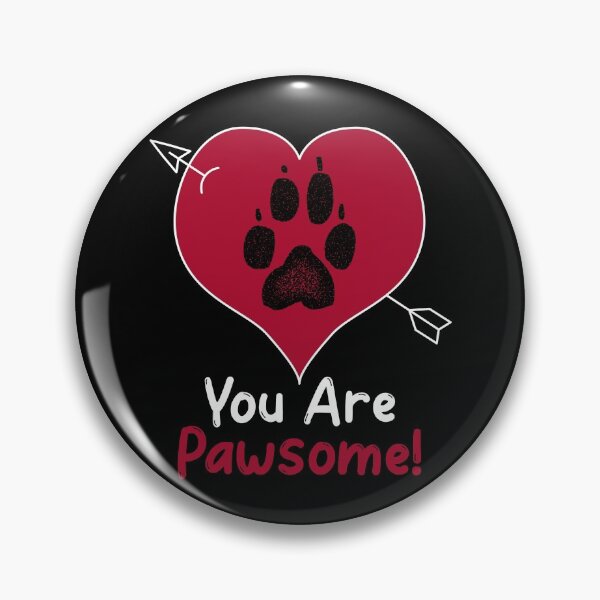 Item preview, You are Pawsome designed and sold by HolidayTees.