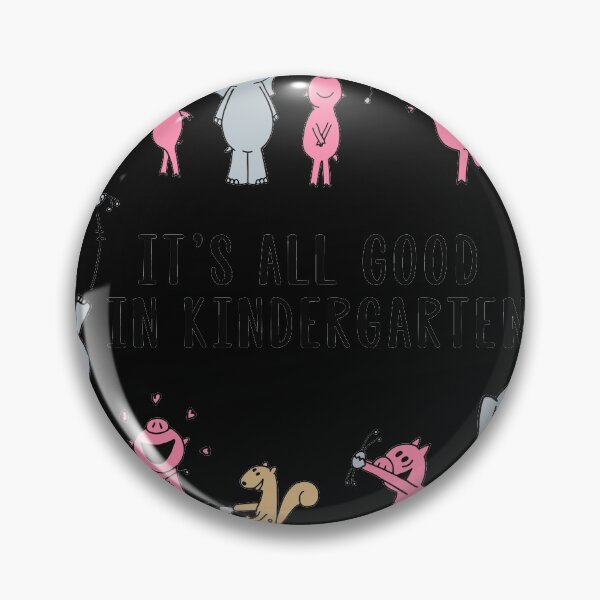 Item preview, It's All Good In Kindergarten, Teacher Life, The Teacher designed and sold by RobynLarkin.