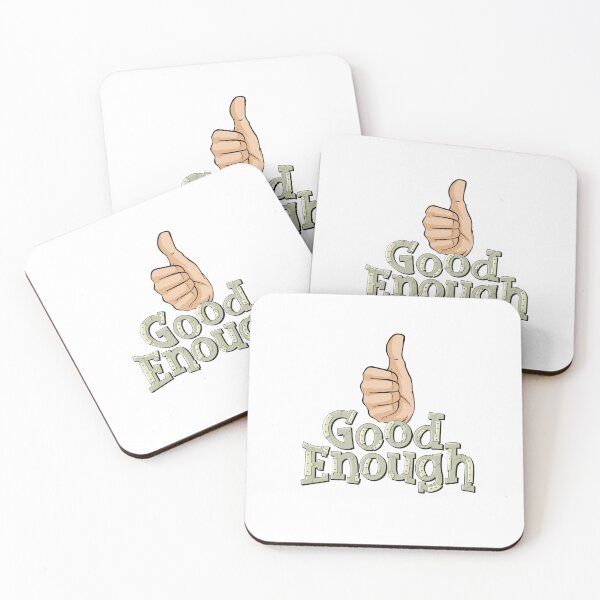 Item preview, Good Enough designed and sold by Balazs Borzon.