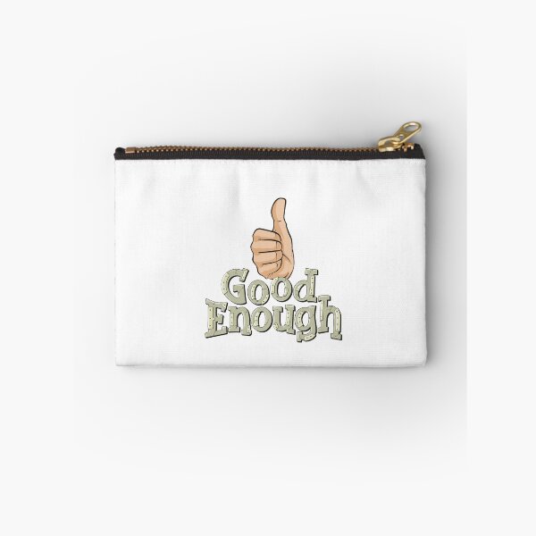 Item preview, Good Enough designed and sold by Balazs Borzon.