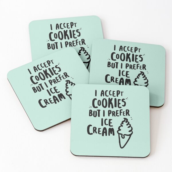 Item preview, I Accept Cookies But I Prefer Ice Cream for Ice Cream Lovers designed and sold by lemontee.