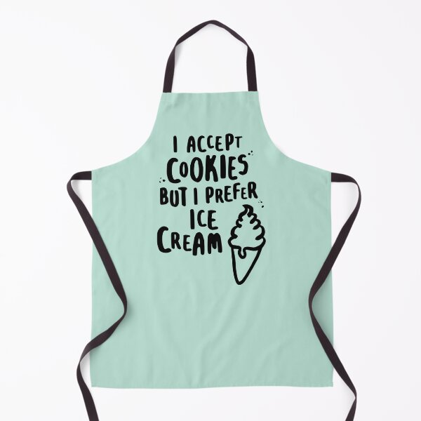 Item preview, I Accept Cookies But I Prefer Ice Cream for Ice Cream Lovers designed and sold by lemontee.