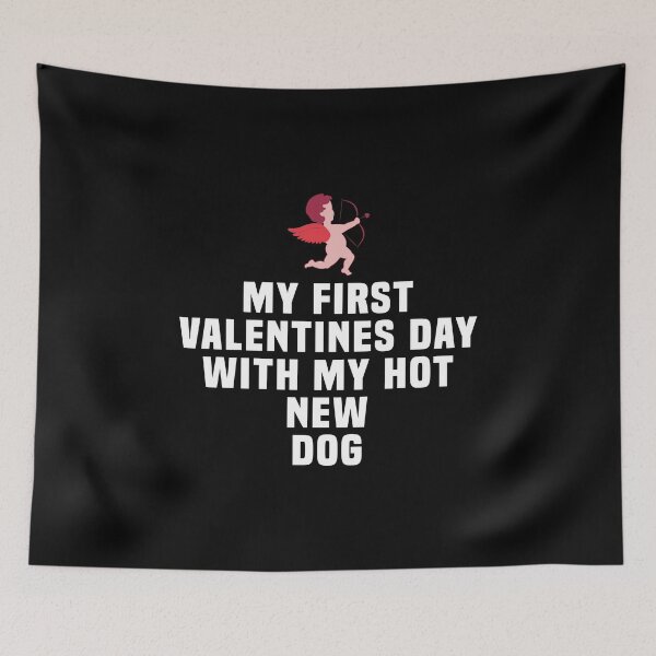 Item preview, My First Valentine's Day with My Hot New Dog designed and sold by kindxinn.