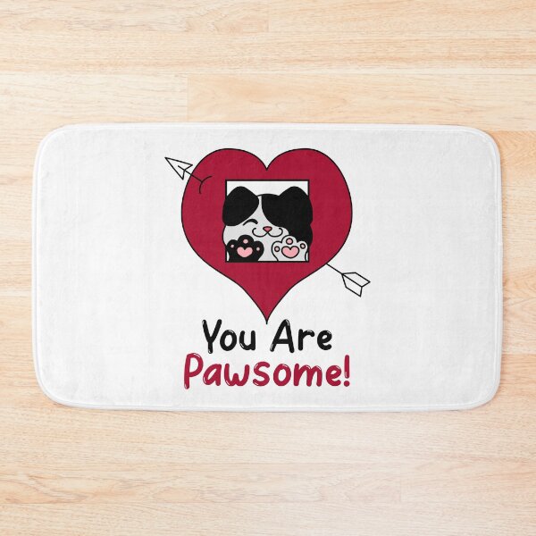 Item preview, You are Pawsome designed and sold by HolidayTees.