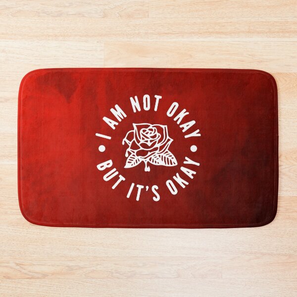 Item preview, I am not okay, but its okay! designed and sold by designdroplet.