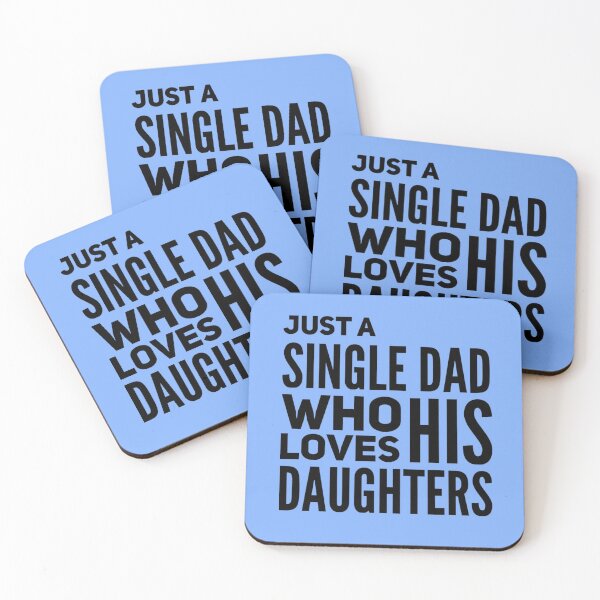 Item preview, Just A Single Dad Who Loves His Daughters  designed and sold by champagnemoment.