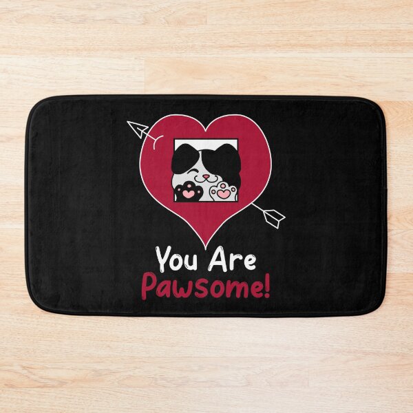 Item preview, You are Pawsome designed and sold by HolidayTees.