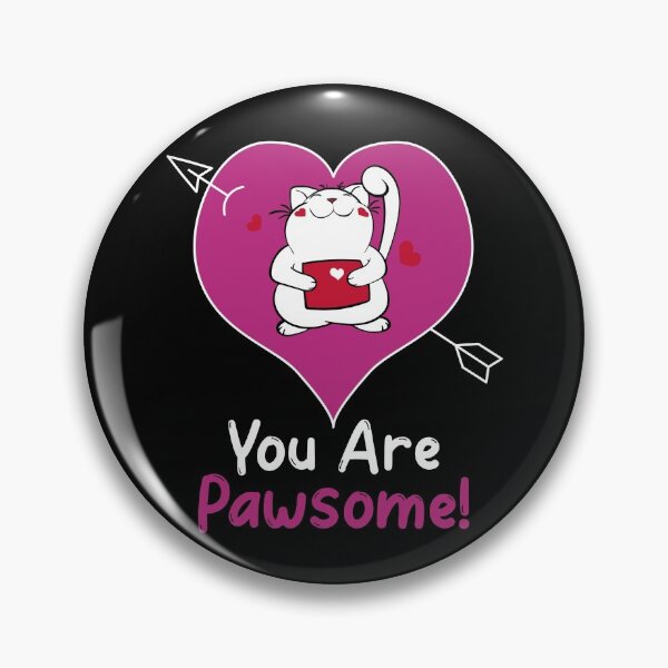 Item preview, You are Pawsome designed and sold by HolidayTees.